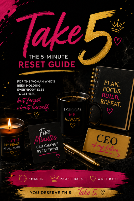 Take 5™: The 5-Minute Reset Guide
